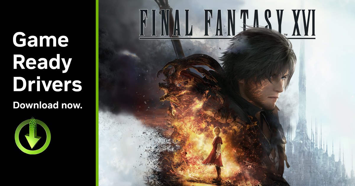 GeForce Game Ready Driver Final Fantasy XVI